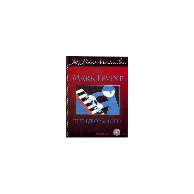 JAZZ PIANO MASTERCLASS THE DROP 2 BOOK (+ CD)