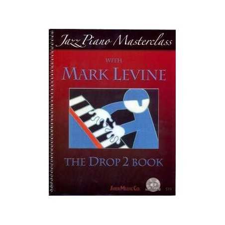 JAZZ PIANO MASTERCLASS THE DROP 2 BOOK (+ CD)