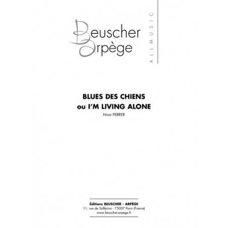 BLUES DES CHIENS (I'M LIVING ALONE)