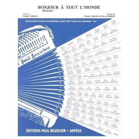 BONJOUR A TOUT L'MONDE (BONSOIR A TOUT L'MONDE)