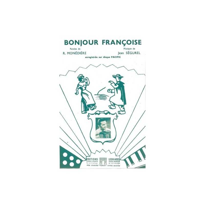 Partition BONJOUR FRANCOISE Jean SÉGUREL