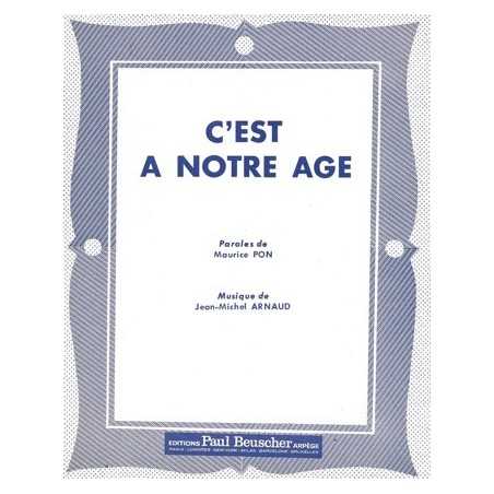 C'EST A NOTRE AGE