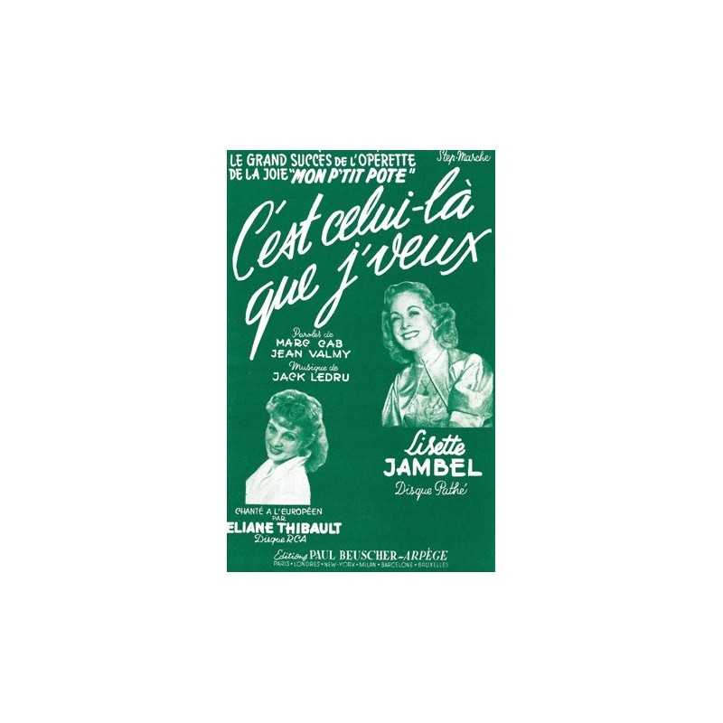 Partition C'EST CELUI-LA QUE J'VEUX Lisette JAMBEL