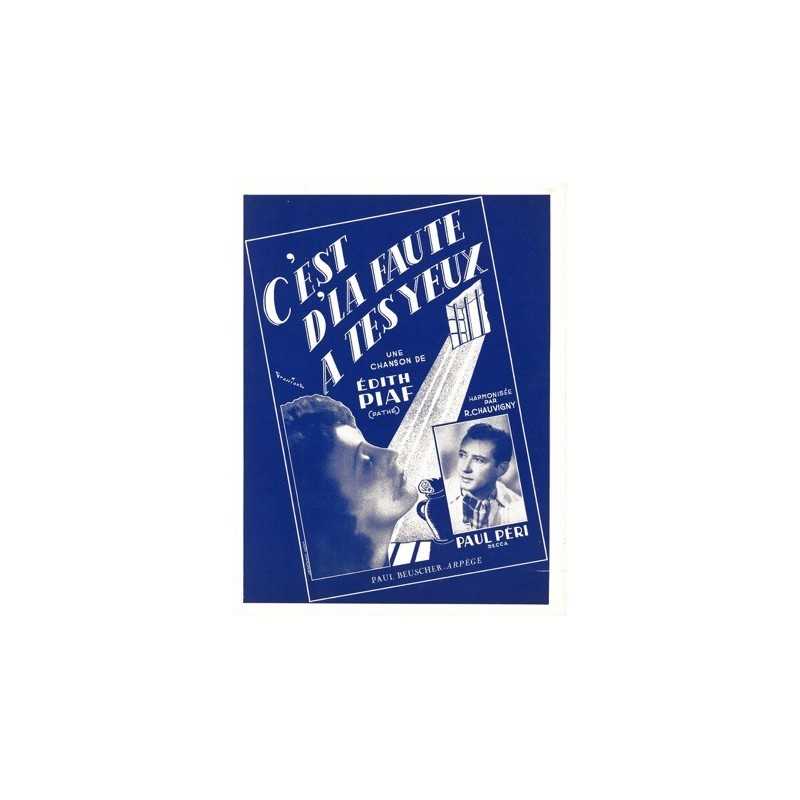 Partition C'EST D'LA FAUTE A TES YEUX Edith PIAF