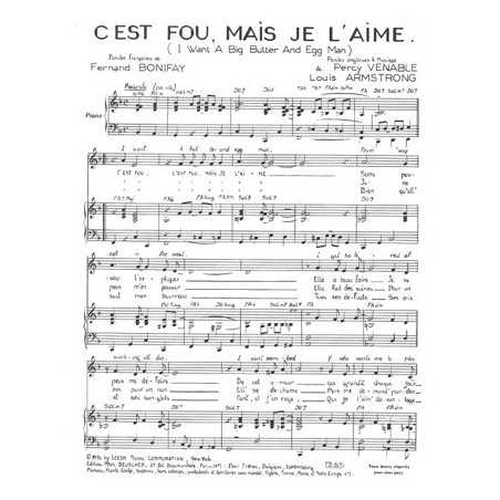 C'EST FOU, MAIS JE L'AIME (I WANT A BIG BUTTER AND EGG MAN)