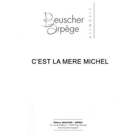 C'EST LA MERE MICHEL