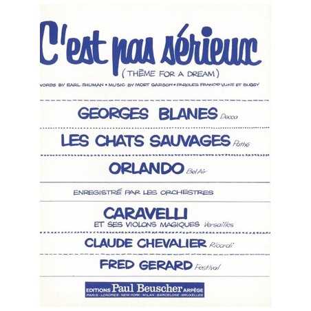 C'EST PAS SERIEUX (THEME FOR A DREAM)