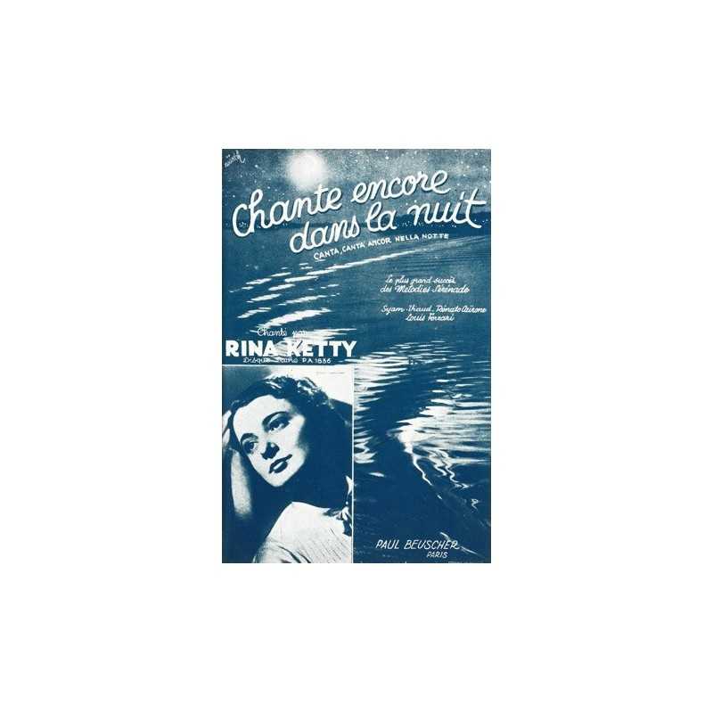 Sheet music CHANTE ENCORE DANS LA NUIT Rina KETTY pdf