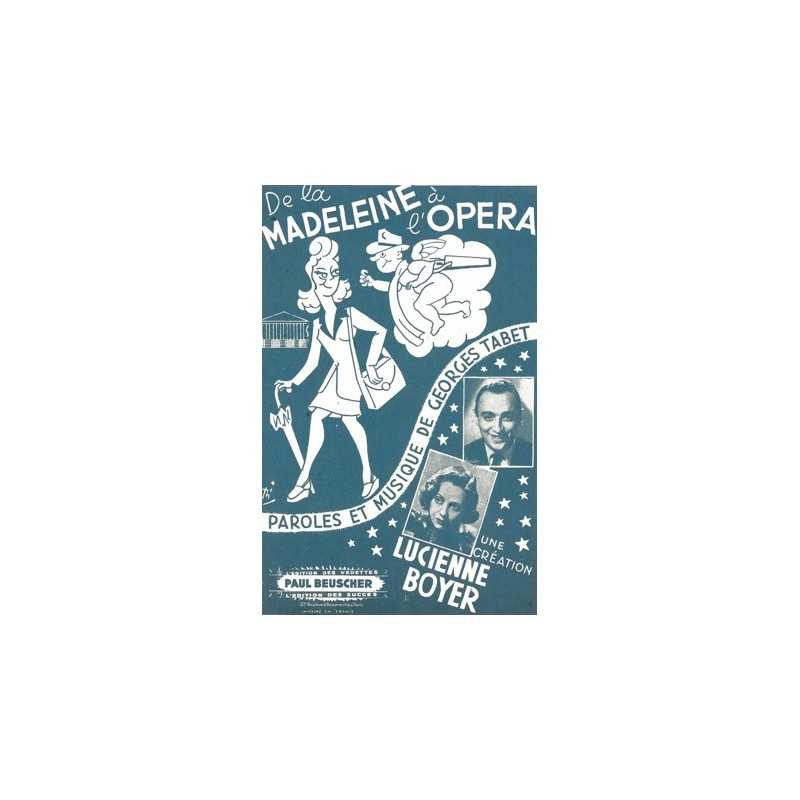 Sheet music DE LA MADELEINE À L'OPÉRA Lucienne BOYER pdf