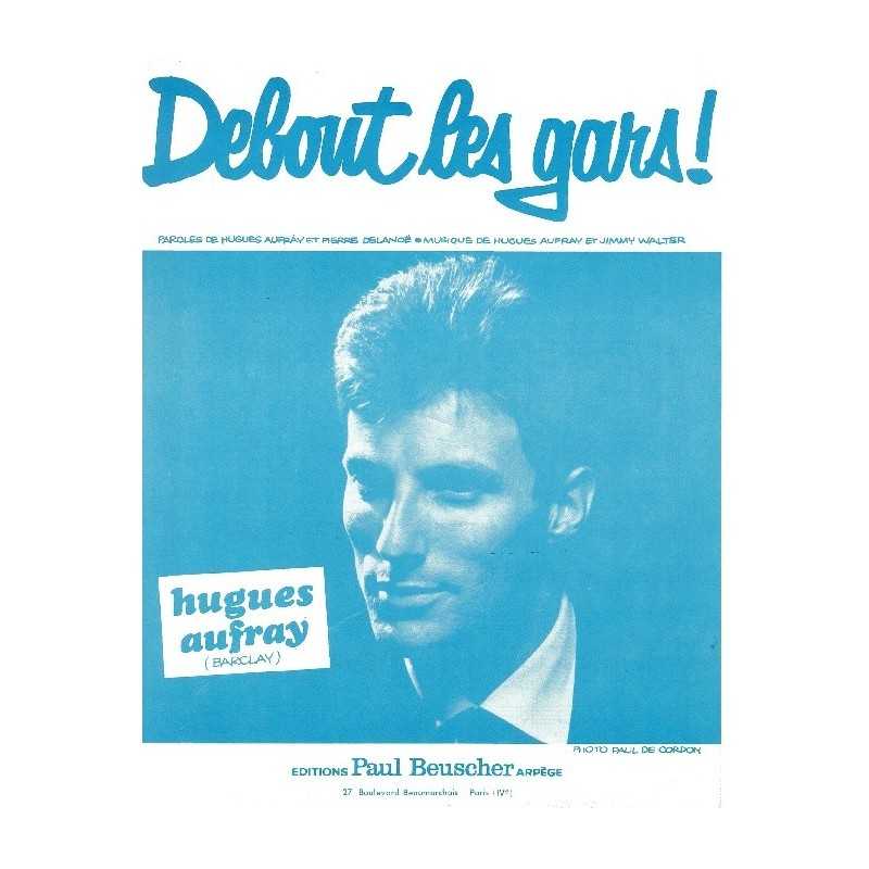 Sheet music DEBOUT LES GARS Hugues AUFRAY