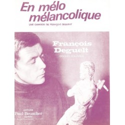 Partition EN MELO-MELANCOLIQUE François DEGUELT