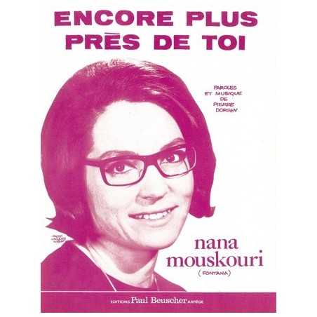 ENCORE PLUS PRES DE TOI