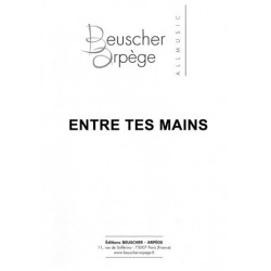 Partition ENTRE TES MAINS Léon AGEL