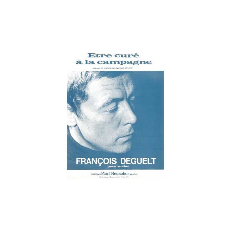 Partition ETRE CURÉ A LA CAMPAGNE François DEGUELT