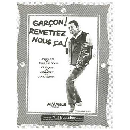 GARCON, REMETTEZ-NOUS CA !