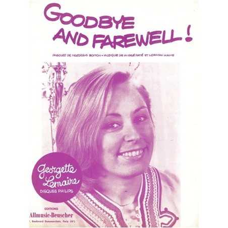 GOODBYE AND FAREWELL !