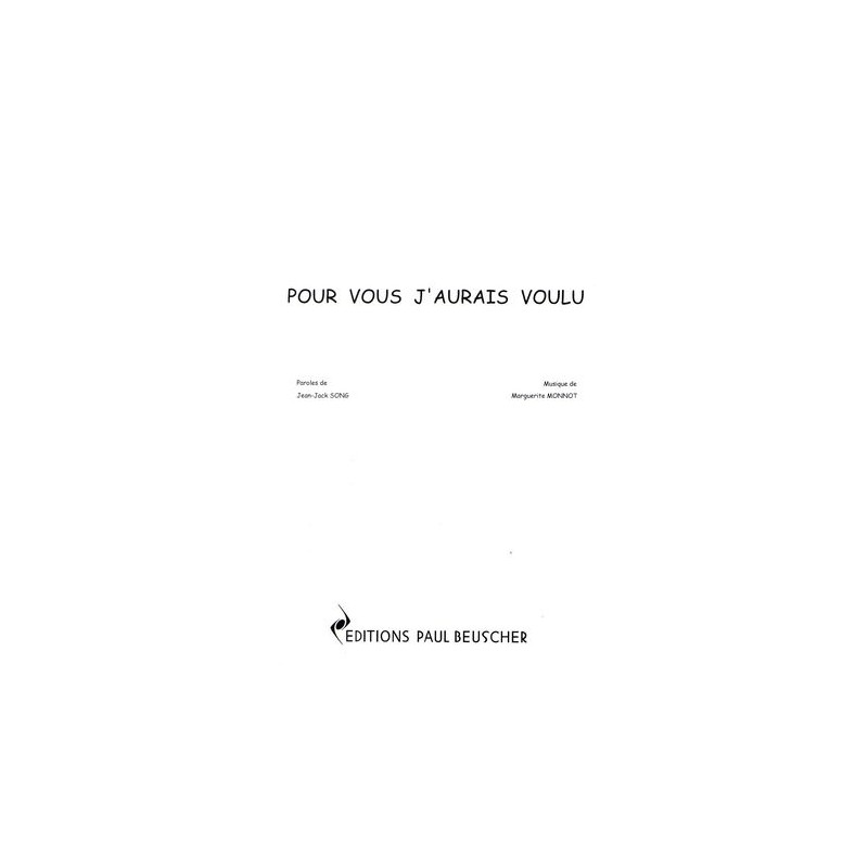 Partition POUR VOUS J'AURAIS VOULU