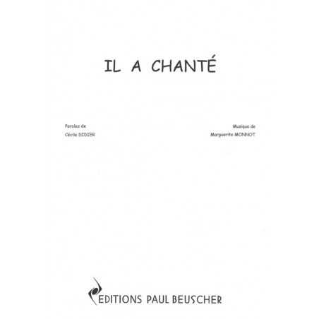 IL A CHANTÉ