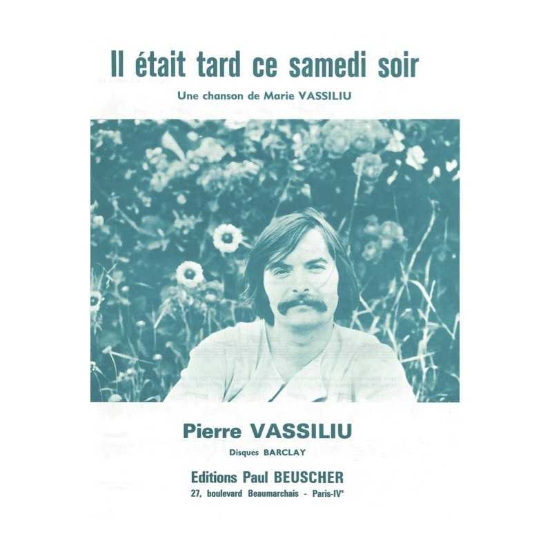 Partition IL ÉTAIT TARD CE SAMEDI SOIR Pierre VASSILIU