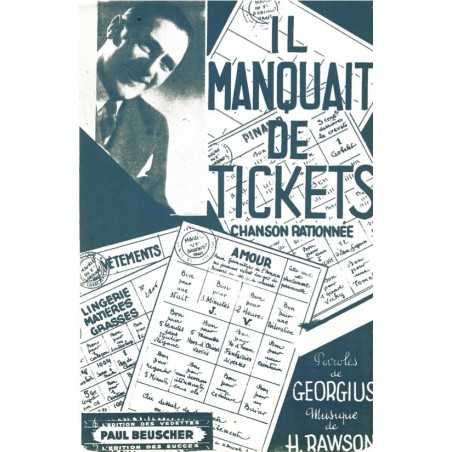 IL MANQUAIT DE TICKETS