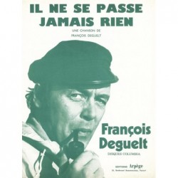 Partition IL NE SE PASSE JAMAIS RIEN François DEGUELT