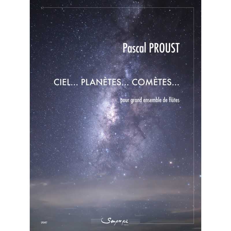 Sheet music CIEL PLANÈTES COMÈTES Pascal Proust