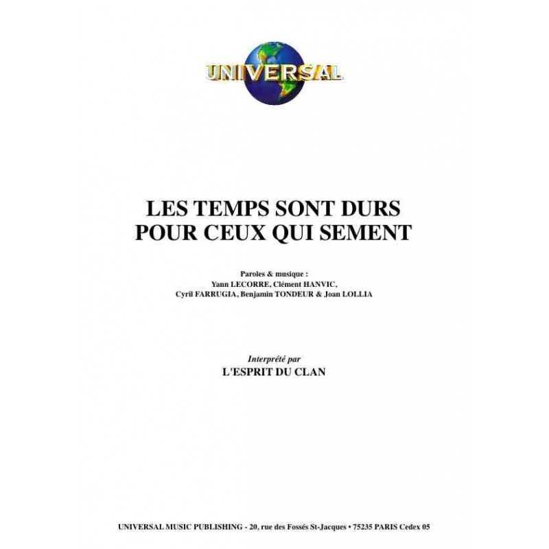 LES TEMPS SONT DURS POUR CEUX QUI SEMENT