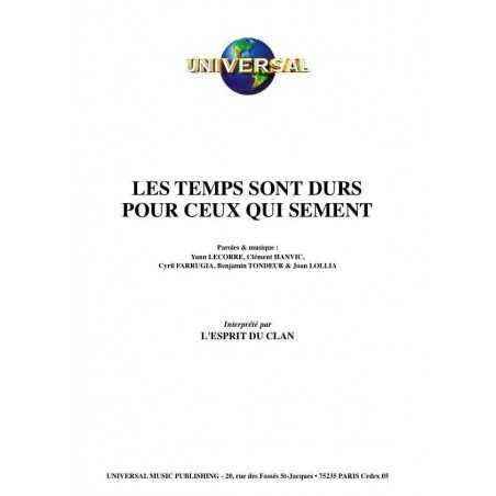 LES TEMPS SONT DURS POUR CEUX QUI SEMENT