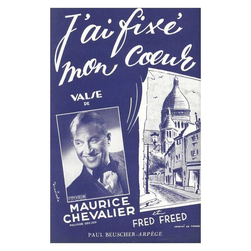 Partition J'AI FIXÉ MON COEUR Maurice CHEVALIER
