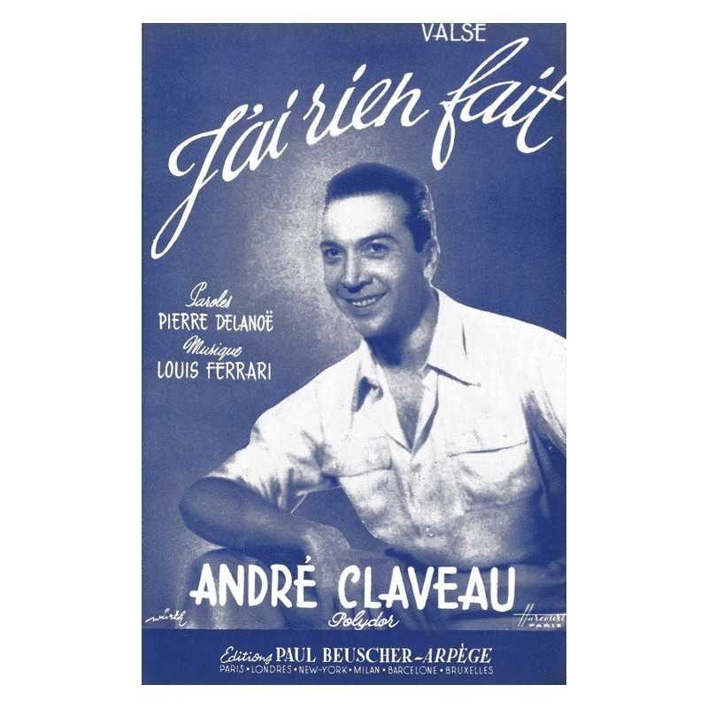 Partition J'AI RIEN FAIT André CLAVEAU