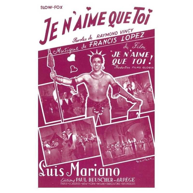 Partition JE N'AIME QUE TOI Luis MARIANO