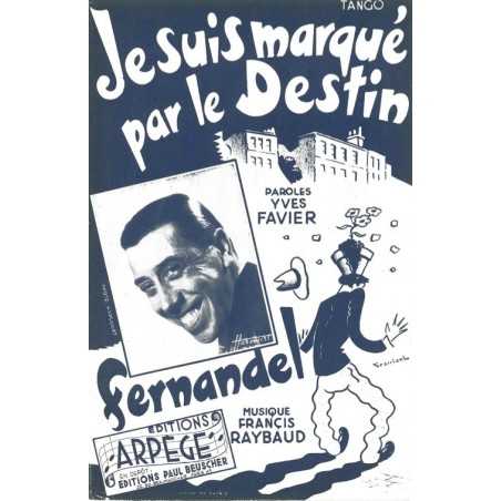JE SUIS MARQUÉ PAR LE DESTIN