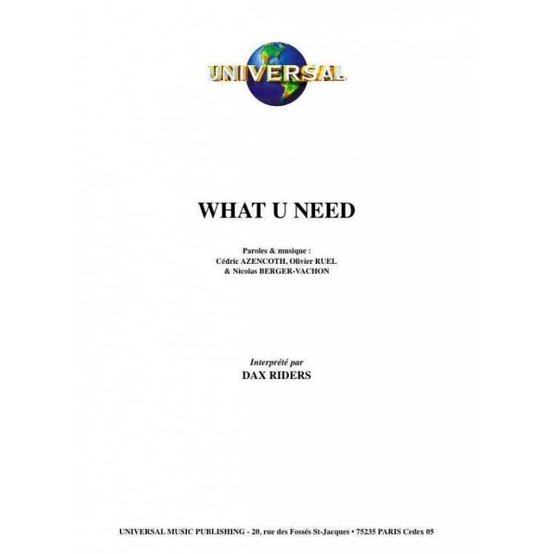 WHAT U NEED