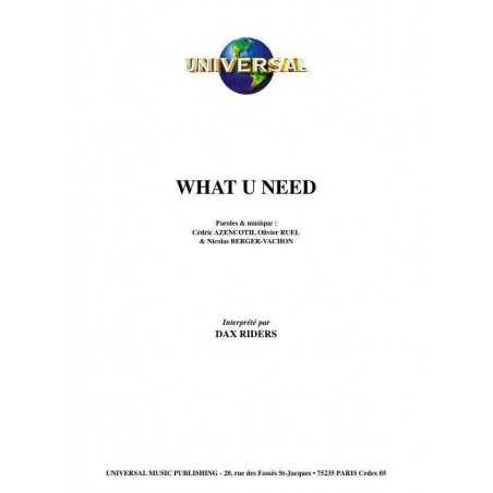WHAT U NEED