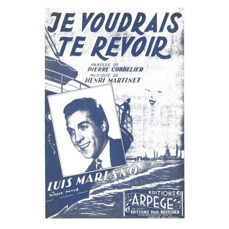 Partition JE VOUDRAIS TE REVOIR Luis MARIANO