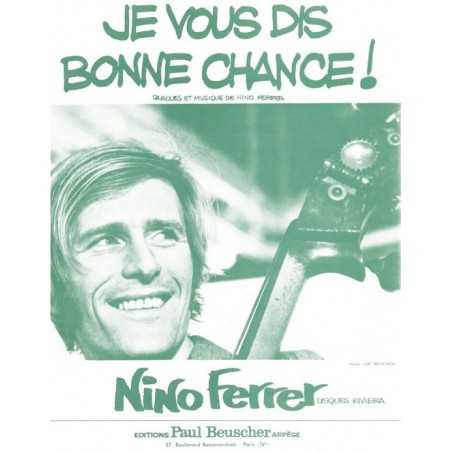 JE VOUS DIS BONNE CHANCE !
