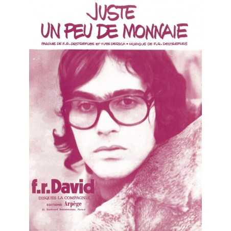 JUSTE UN PEU DE MONNAIE