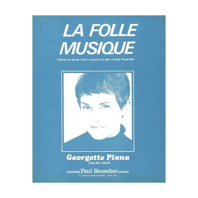 Partition LA FOLLE MUSIQUE Georgette PLANA