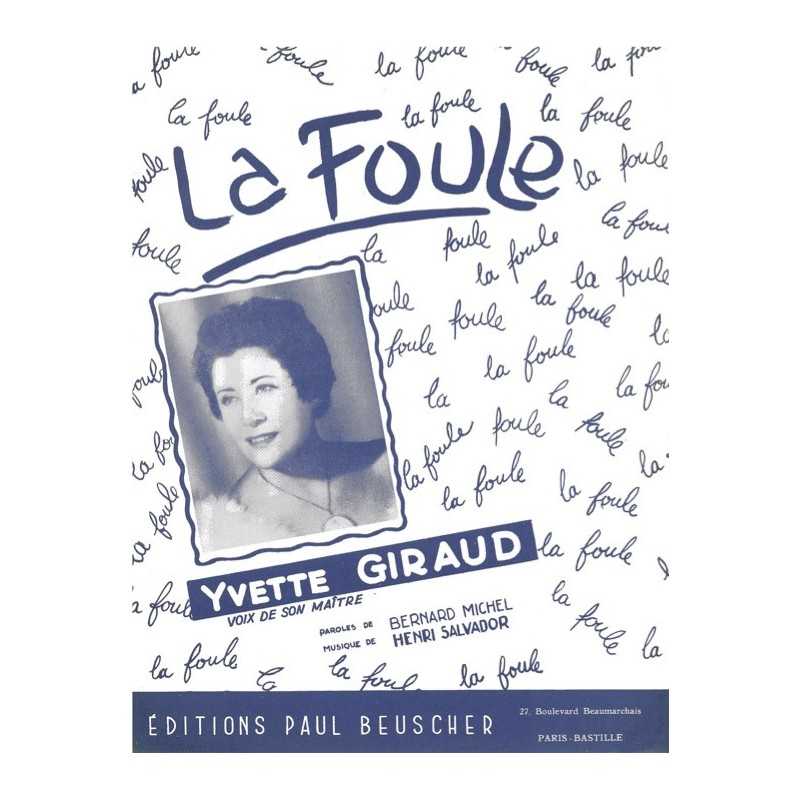 Partition LA FOULE Yvette GIRAUD