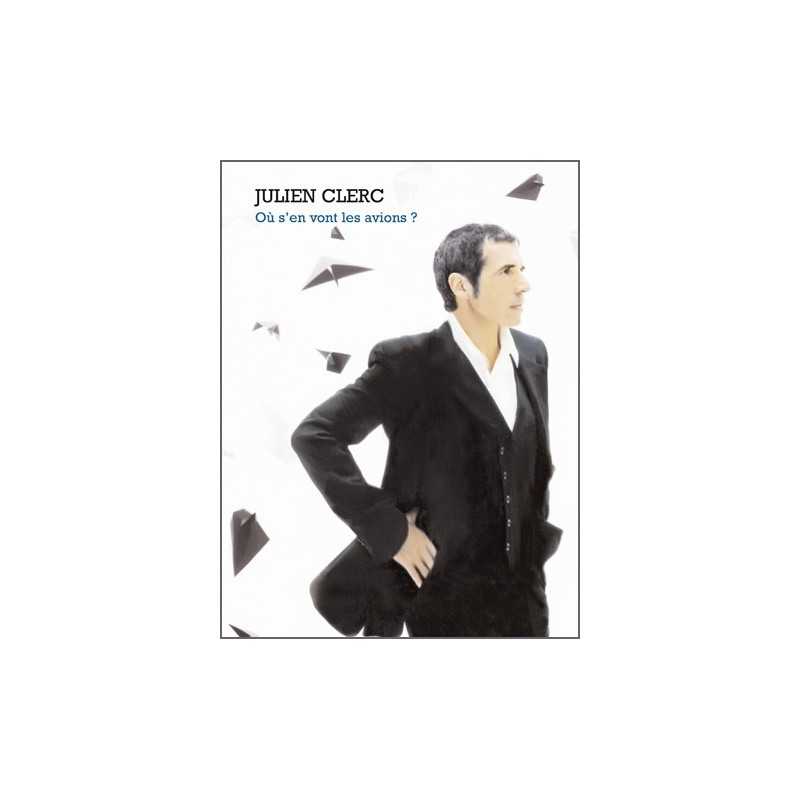 Songbook OÙ S'EN VONT LES AVIONS Julien Clerc