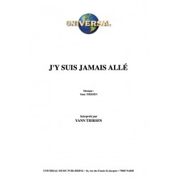 Sheet music J'Y SUIS JAMAIS ALLÉ Yann TIERSEN