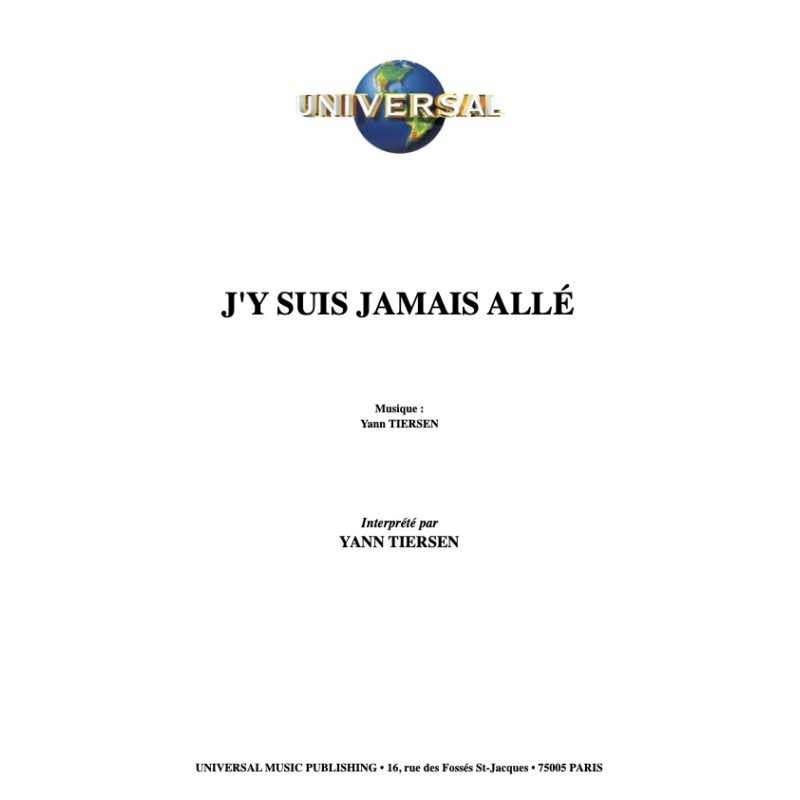 Sheet music J'Y SUIS JAMAIS ALLÉ Yann TIERSEN