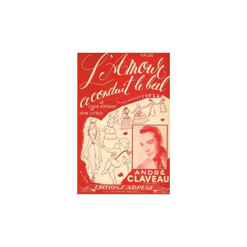 Partition L'AMOUR A CONDUIT LE BAL André CLAVEAU