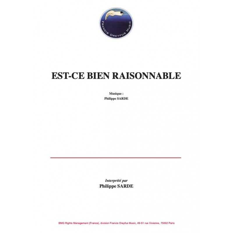 Sheet music EST-CE BIEN RAISONNABLE Philippe SARDE