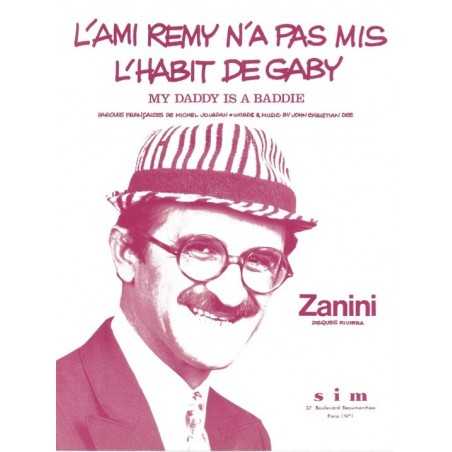 L'AMI RÉMY N'A PAS MIS L'HABIT DE GABY (DADDY IS A BADDY)