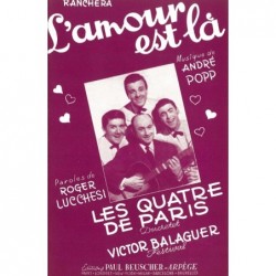 Partition L'AMOUR EST LA Les Quatre de Paris