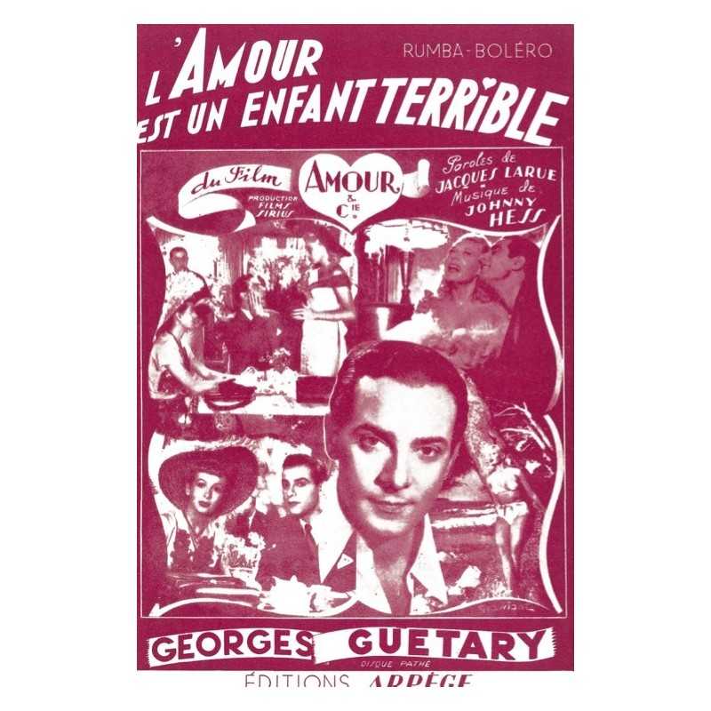 Partition L'AMOUR EST UN ENFANT TERRIBLE Georges GUÉTARY