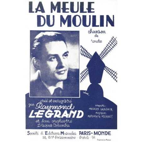 LA MEULE DU MOULIN