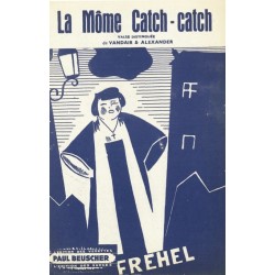 Partition LA MÔME CATCH-CATCH FREHEL