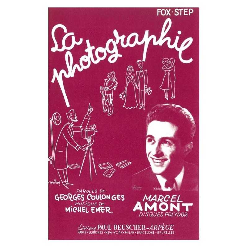 Partition LA PHOTOGRAPHIE Marcel AMONT